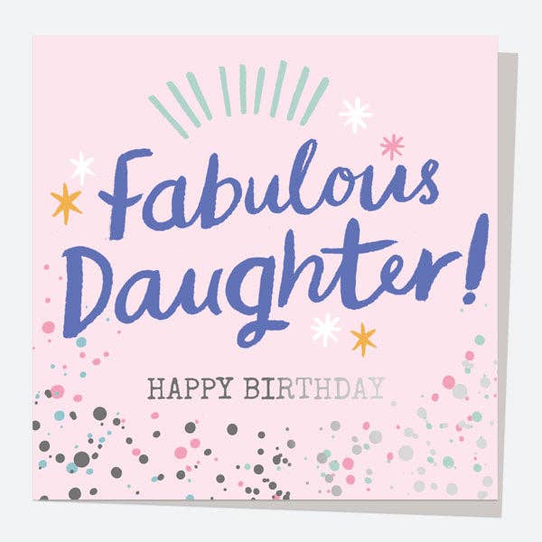 Typography Splash - Fabulous Daughter! Happy Birthday