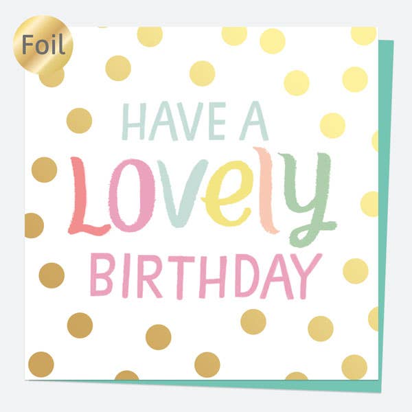 Luxury Foil Birthday Card - Sweet Spot Typography - Lovely Birthday